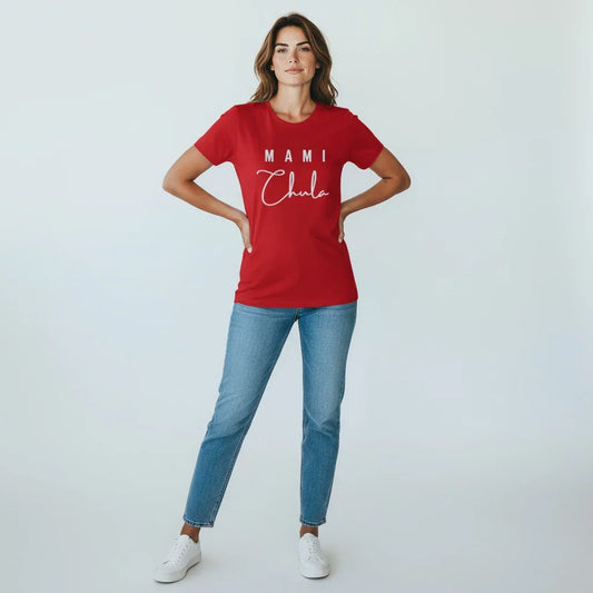 Mami Chula Ladies T-Shirt | Latina Confidence Tee | Mami Chula Graphic Shirt | Empowering Women’s Tee | Stylish Latina T-Shirt | Mami Chula Cotton Top | Bold Women’s Fashion Tee | Latina Pride Shirt | Trendy Mami Chula Tee | Feminine Confidence T-Shirt