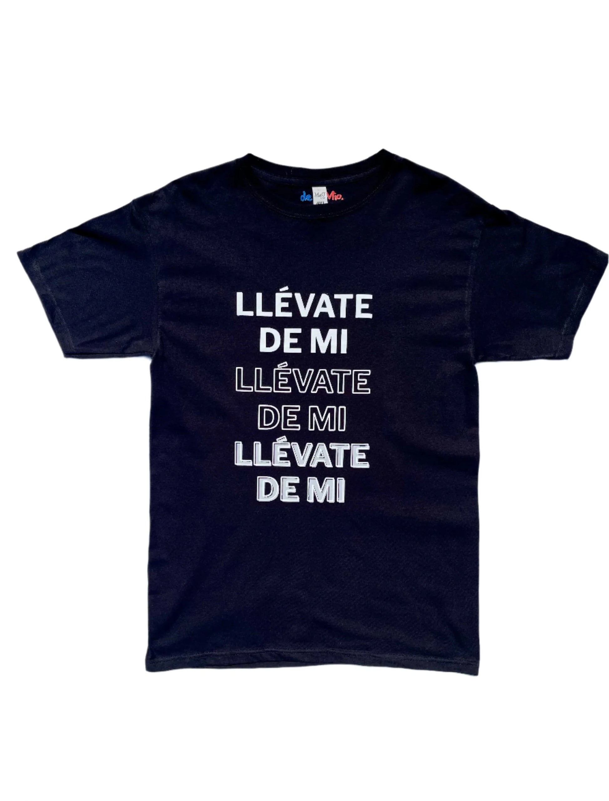 Llévate De Mi Unisex T-Shirt front view | Bold attitude unisex t-shirt | Spanish phrase graphic tee | Streetwear style statement shirt | Soft cotton casual t-shirt | Llévate De Mi shirt folded flat lay | Cultural pride unisex t-shirt | Confident statement fashion tee | Lightweight breathable unisex top | Llévate De Mi shirt close-up print | Trendy everyday outfit unisex tee | Durable print graphic cotton t-shirt