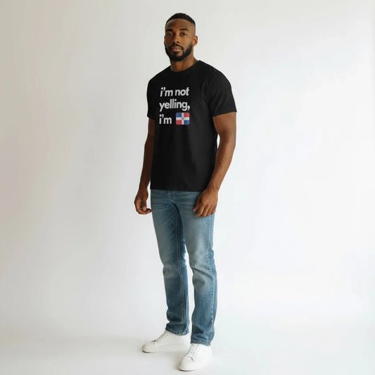 I’m Not Yelling… Unisex T-Shirt