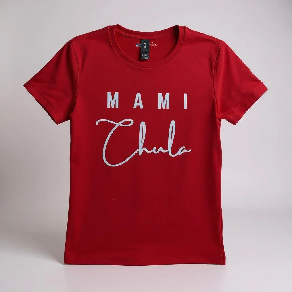 Mami Chula Ladies T-Shirt | Latina Confidence Tee | Mami Chula Graphic Shirt | Empowering Women’s Tee | Stylish Latina T-Shirt | Mami Chula Cotton Top | Bold Women’s Fashion Tee | Latina Pride Shirt | Trendy Mami Chula Tee | Feminine Confidence T-Shirt